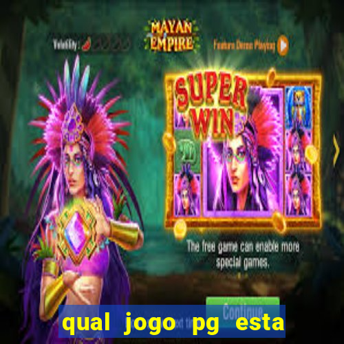 qual jogo pg esta pagando agora